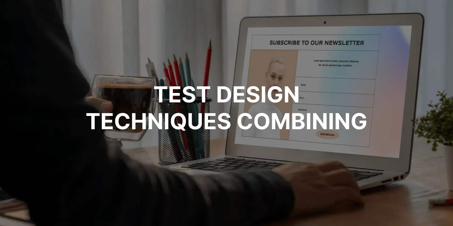 Test Design Techniques Combining In Purpose To Build a Test Coverage
